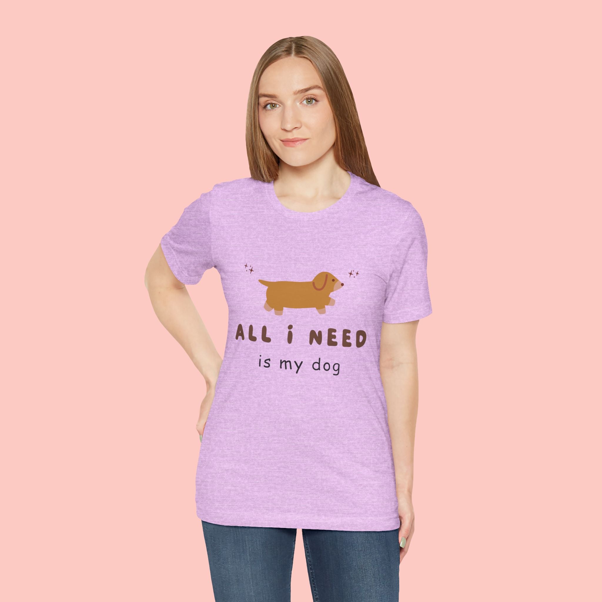 All I Need Is My Dog T‑Shirt — Cute Dachshund Graphic Tee