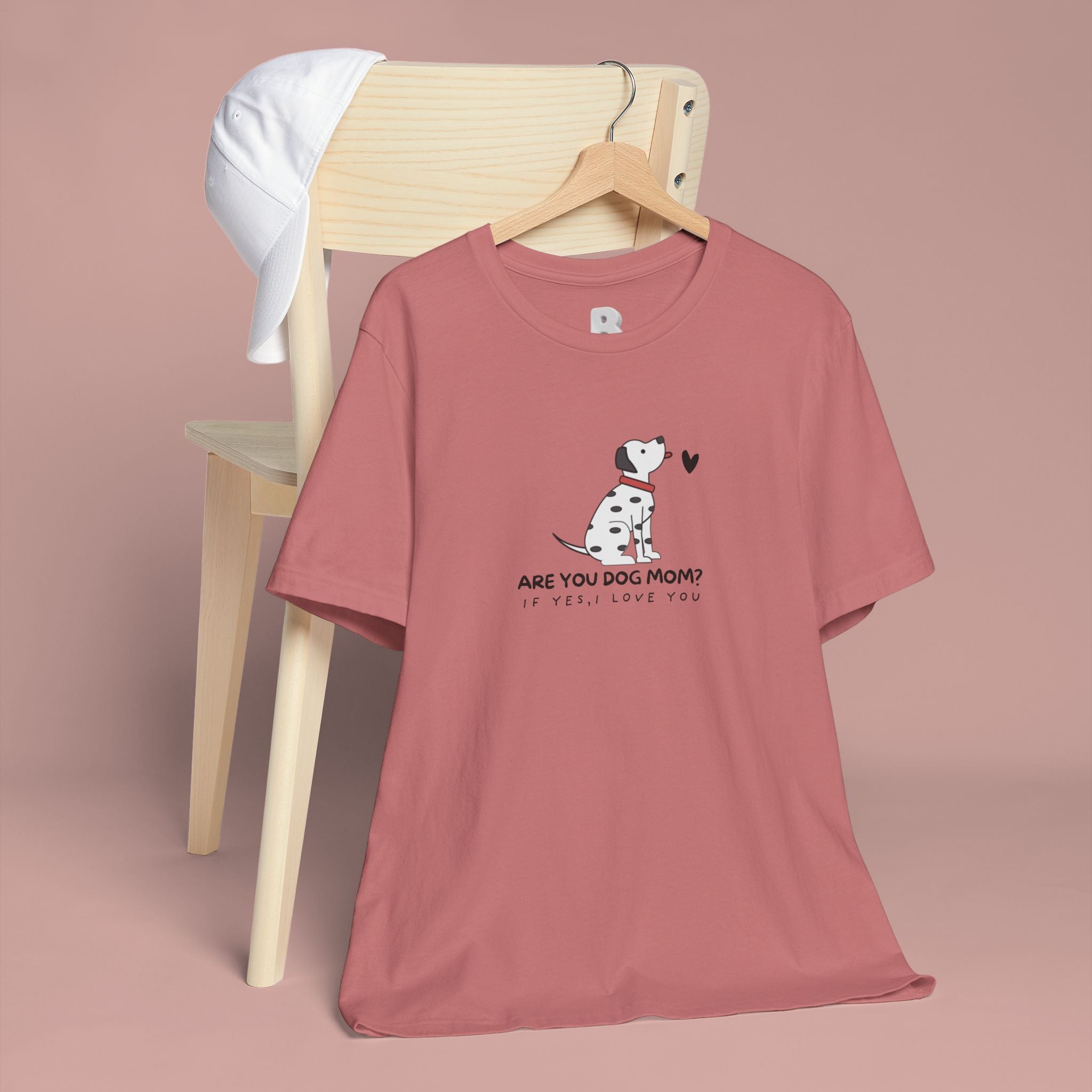 Dog Mom T-Shirt - "Are You Dog Mom? I’ll Still Love You" Cute Dalmatian Graphic Tee