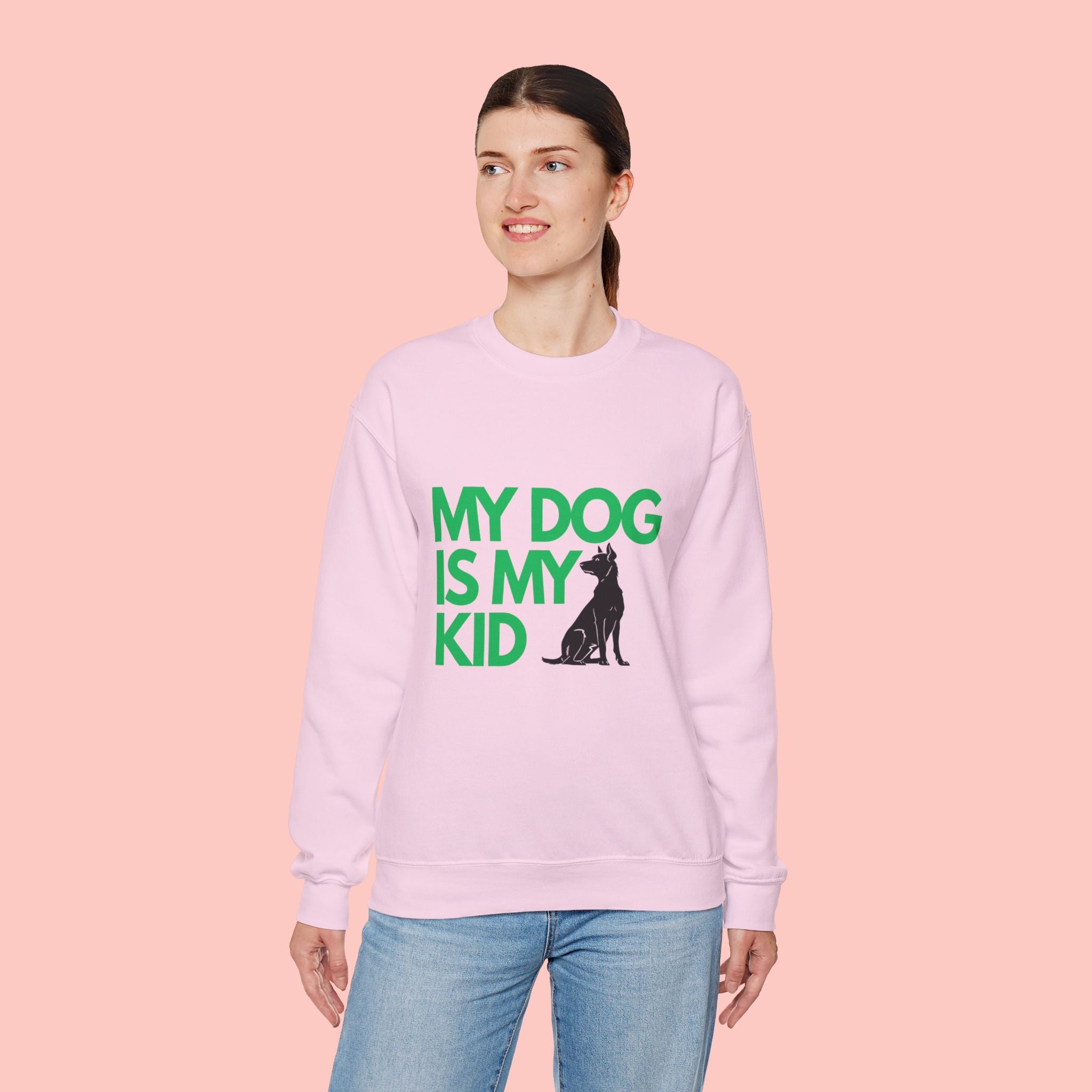 My Dog Is My Kid Sweatshirt — Funny Pet Parent Crewneck