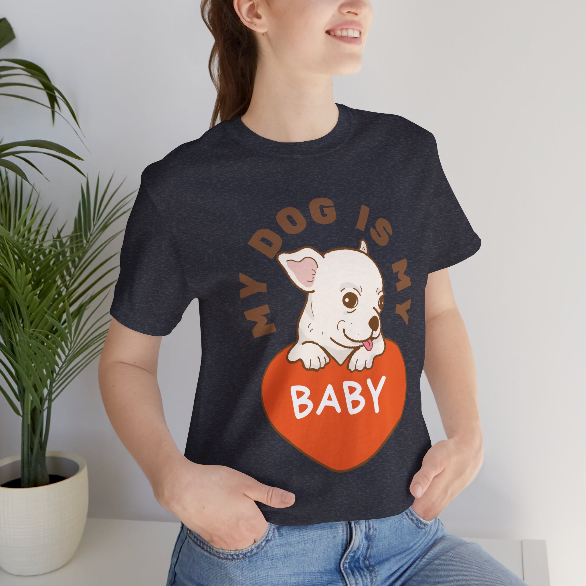 My Dog Is My Baby T-Shirt — Cute Puppy Heart Tee for Dog Lovers