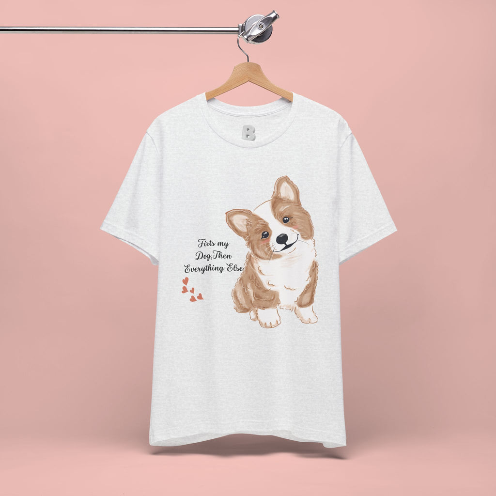 Corgi Love T-Shirt — "This my dog, then everything else" Cute Pet Tee