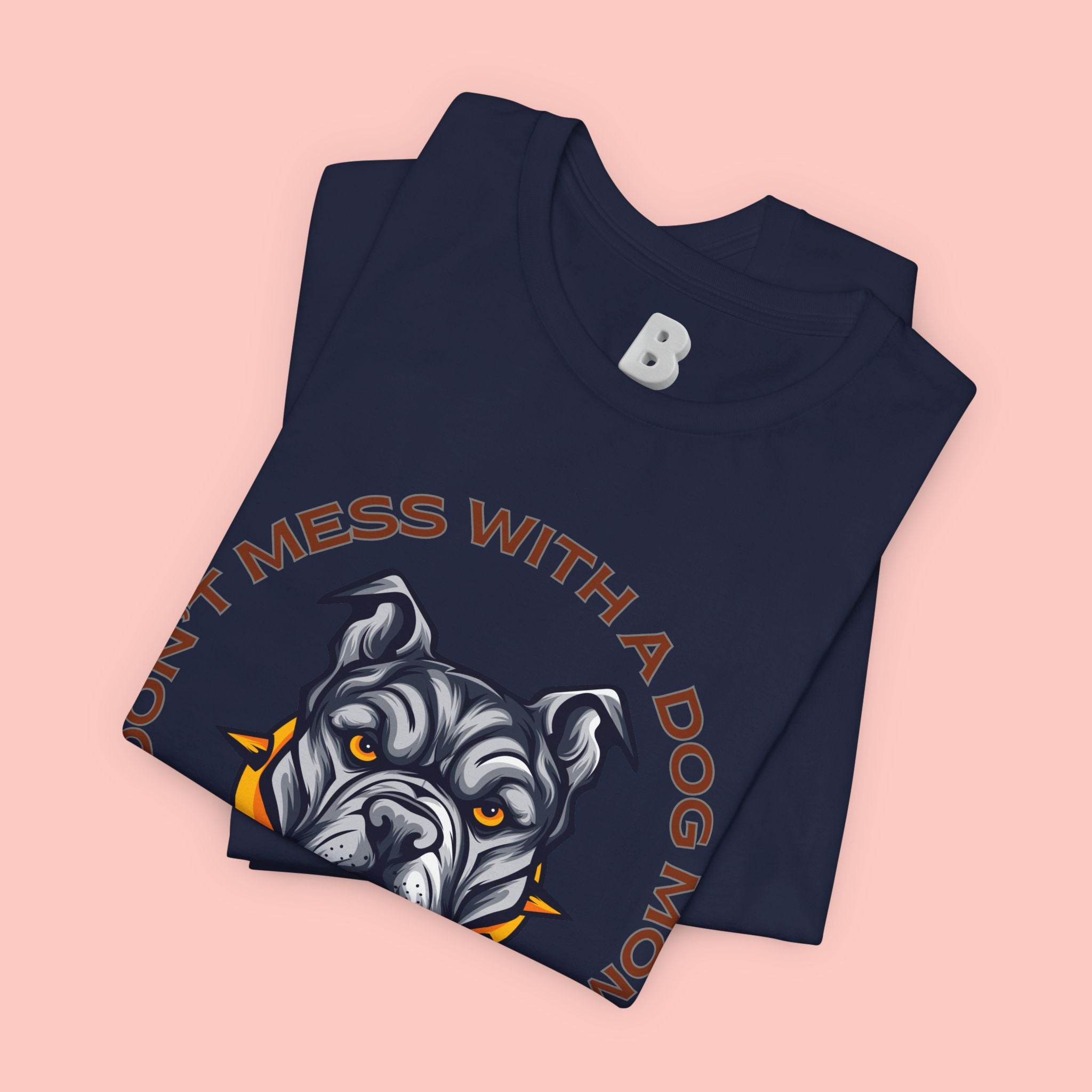 Dog Mom Tee — “Don't Mess With a Dog Mom” Graphic T‑Shirt