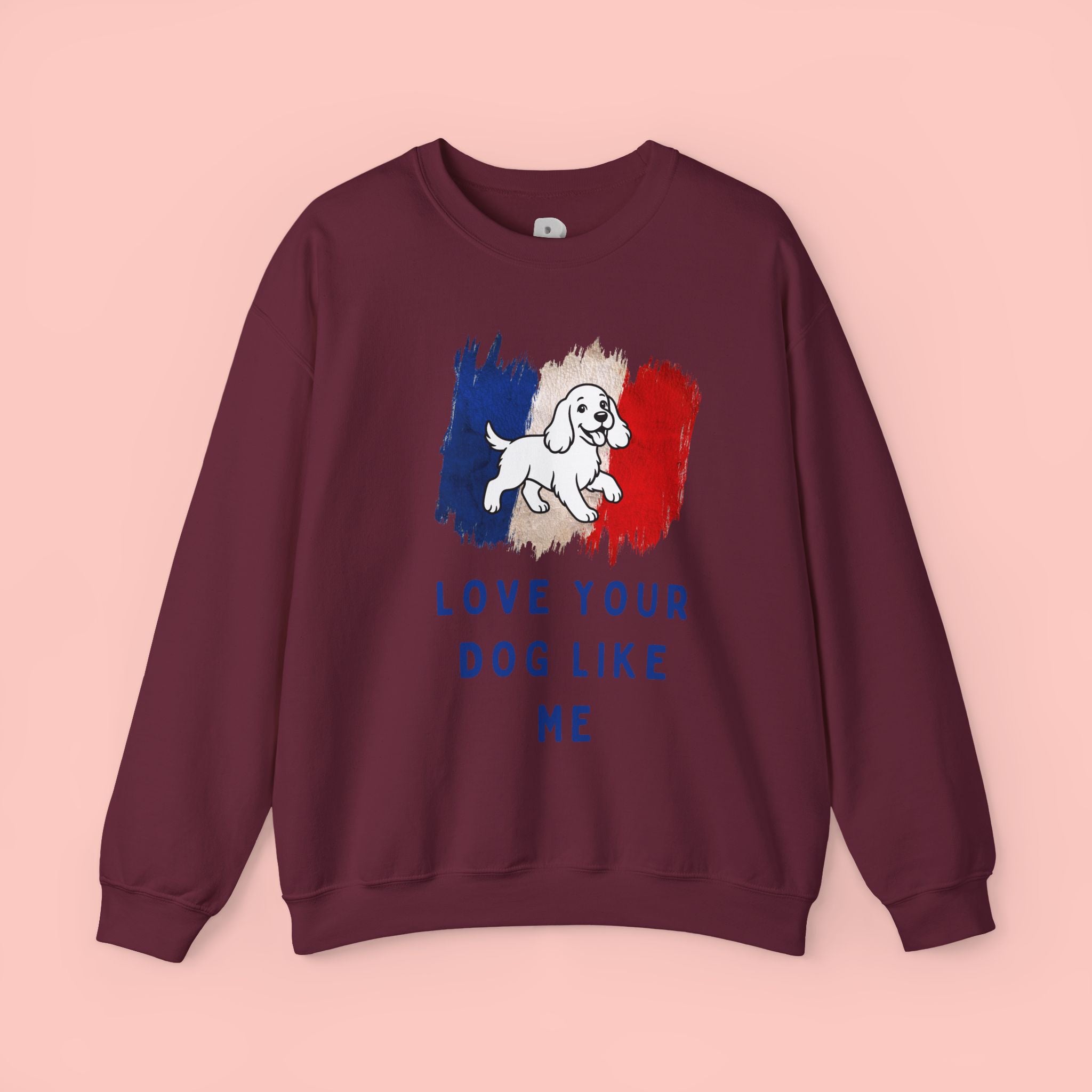 Crewneck Sweatshirt - "Love Your Dog Like Me" French Flag Puppy Graphic