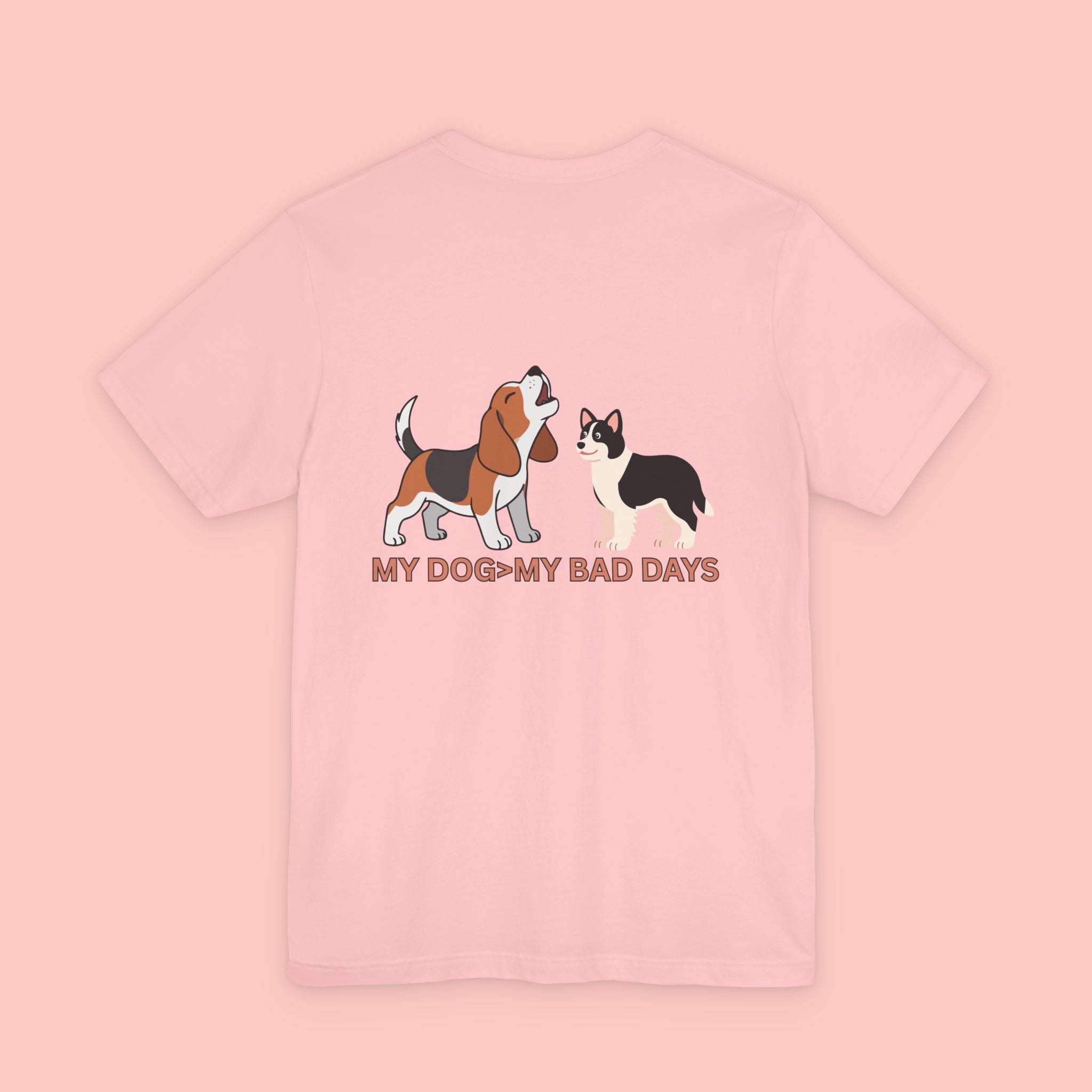 My Dog > My Bad Days T‑Shirt — Cute Dog & Cat Graphic Tee