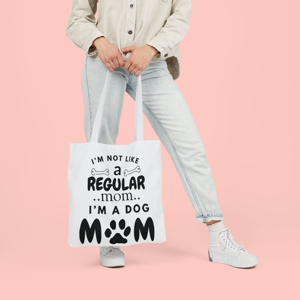 Dog Mom Canvas Tote Bag — “I’m Not Like a Regular Mom… I’m a Dog Mom”