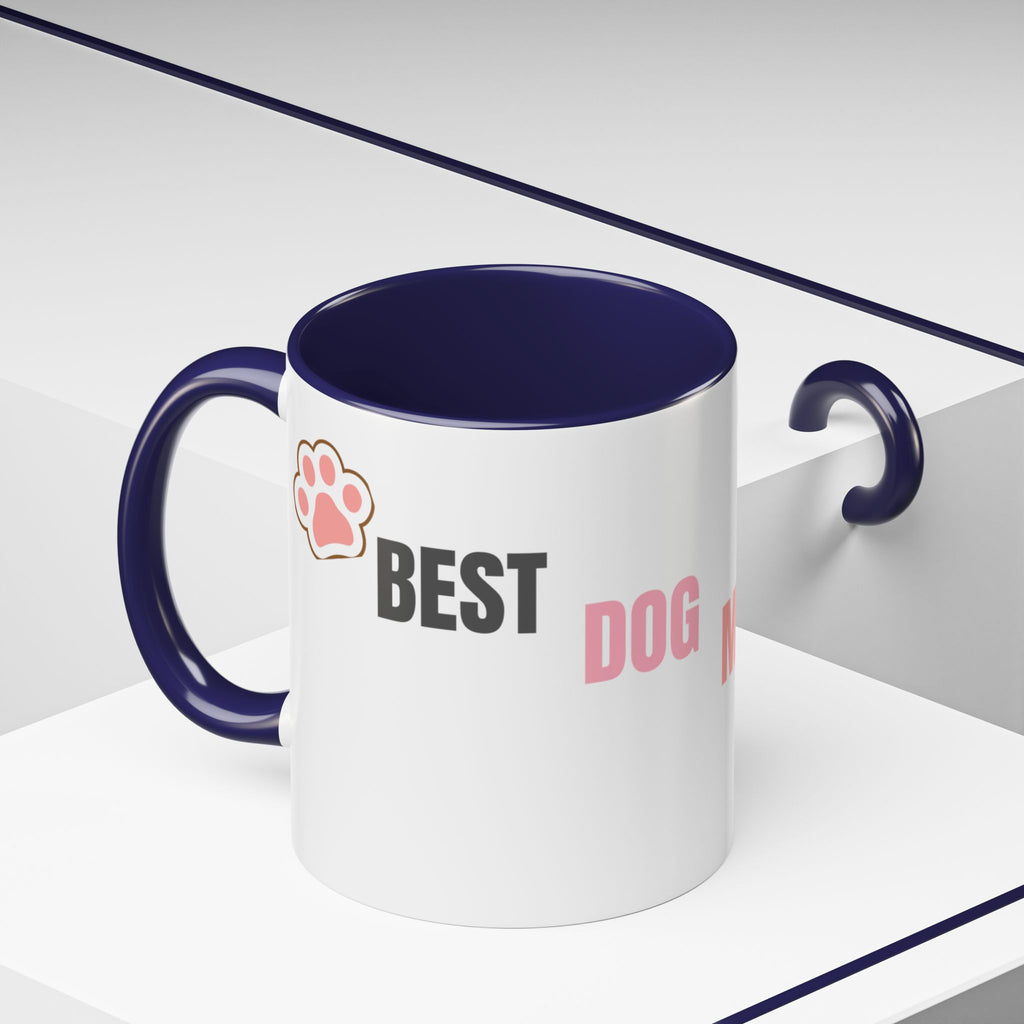 Dog Mom Coffee Mug — Best Dog Mom Ever Accent Ceramic Mug (11oz & 15oz)