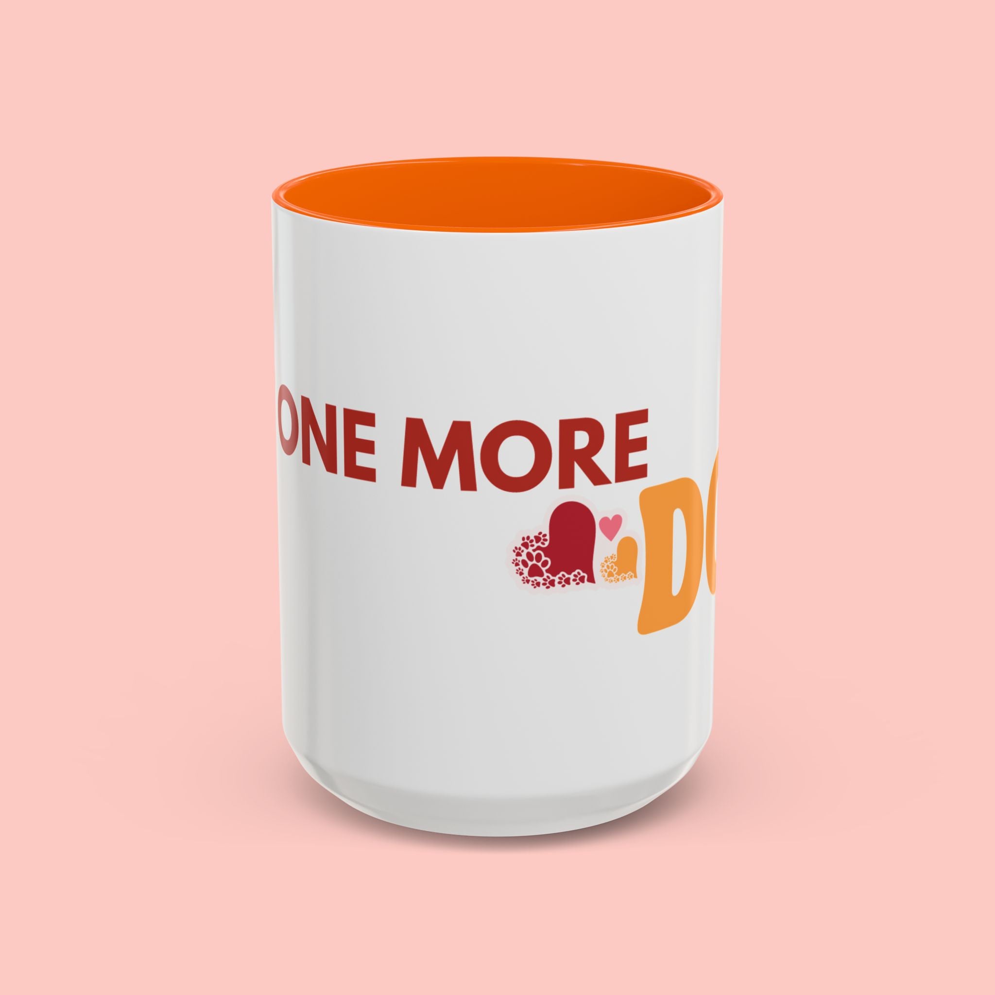 One More Dog Coffee Mug — Cute Dog Lover Accent Mug (11/15oz)