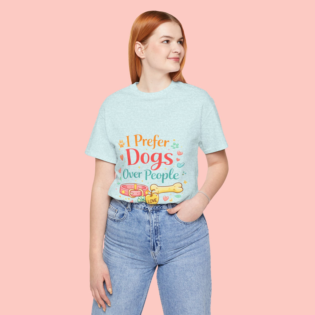 I Prefer Dogs Over People T-Shirt