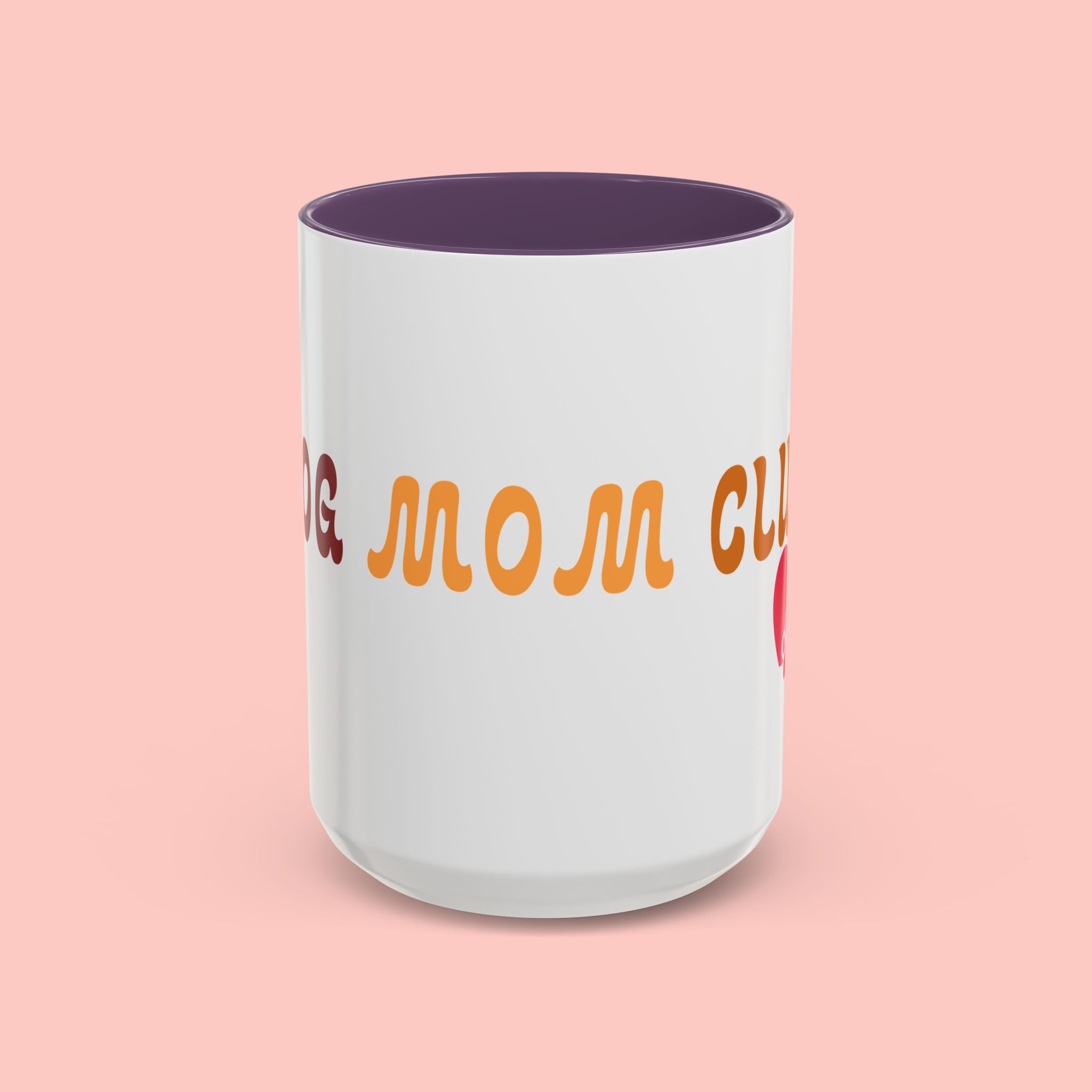 Dog Mom Club Coffee Mug — Accent 11/15oz