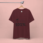 Dog Lover T‑Shirt — "Mess with me, you mess with my Dog 101% sure"