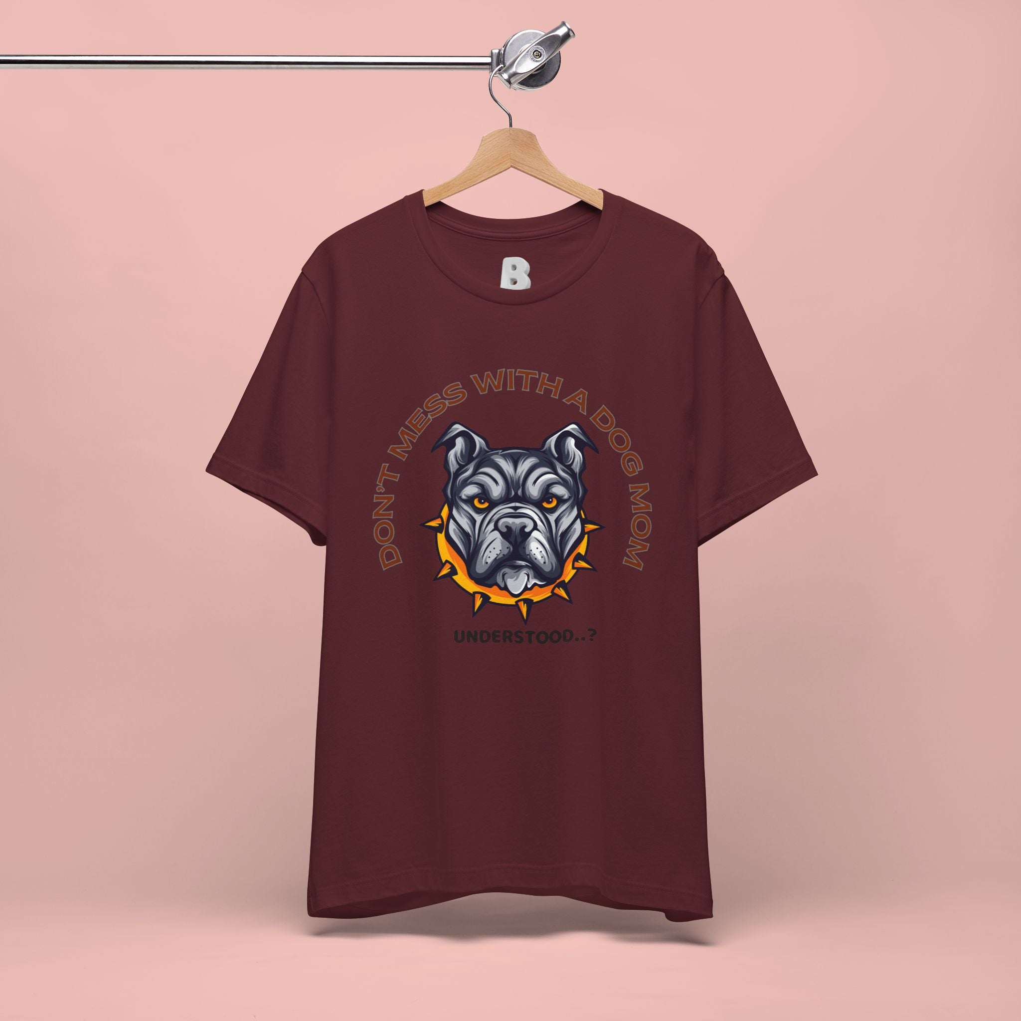 Dog Mom Tee — “Don't Mess With a Dog Mom” Graphic T‑Shirt