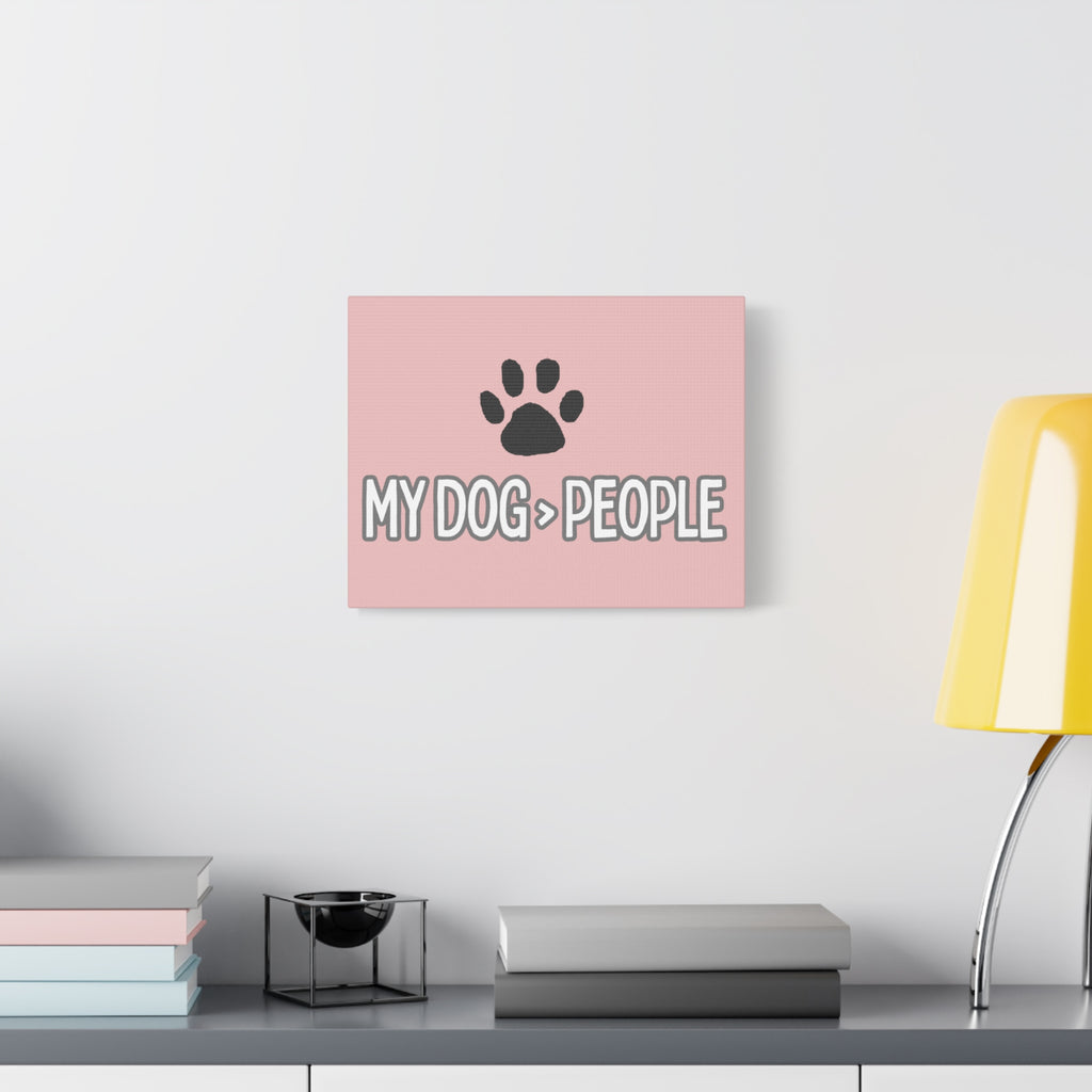 My Dog > People Canvas Wall Art — Paw Print Pet Lover Decor