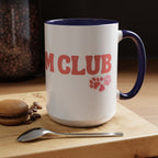 Mom Club Coffee Mug — Cute Paw Print Accent Mug for Dog Moms (11/15 oz)