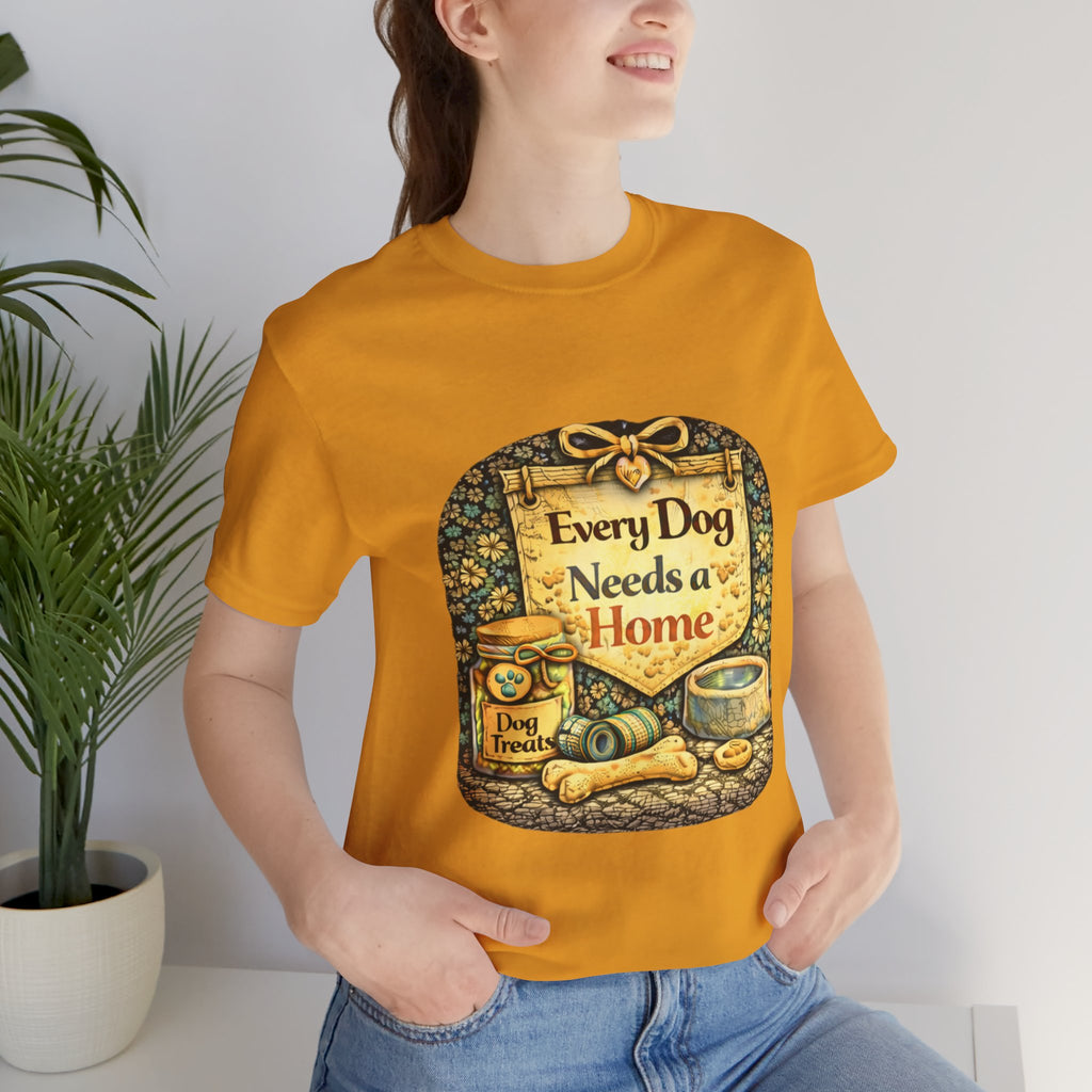 Dog Rescue Tee — "Every Dog Needs a Home" Shelter Support T-Shirt