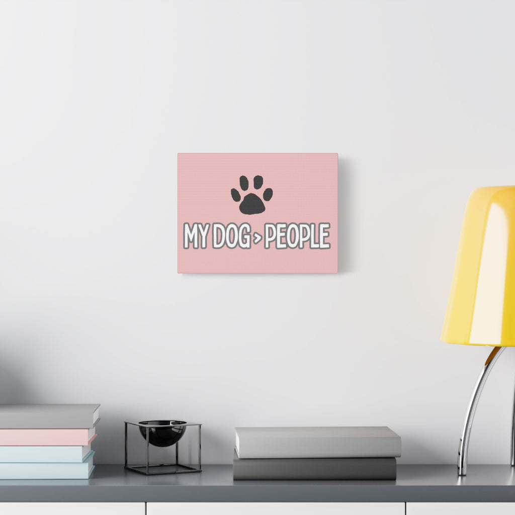 My Dog > People Canvas Wall Art — Paw Print Pet Lover Decor