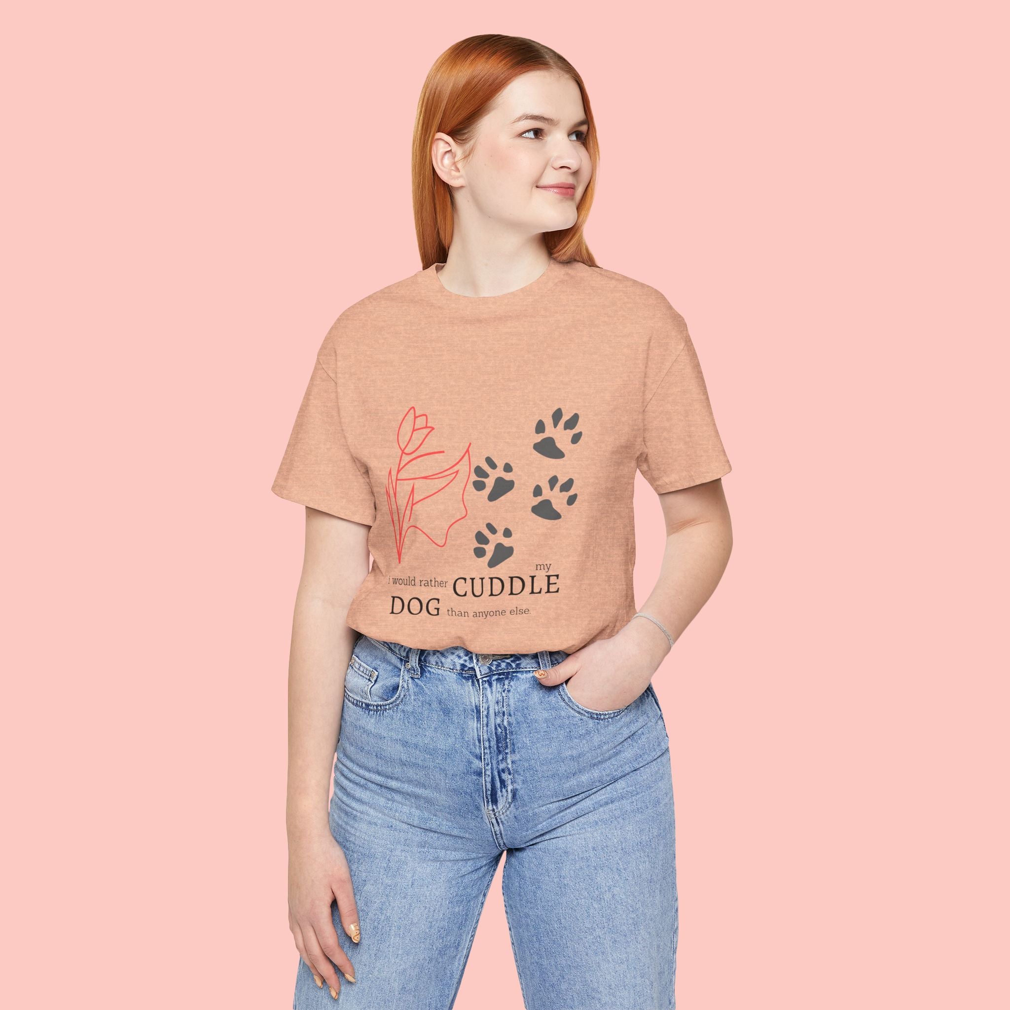 Dog Cuddle Tee – "Would Rather Cuddle My Dog" Paw Print Floral T-Shirt