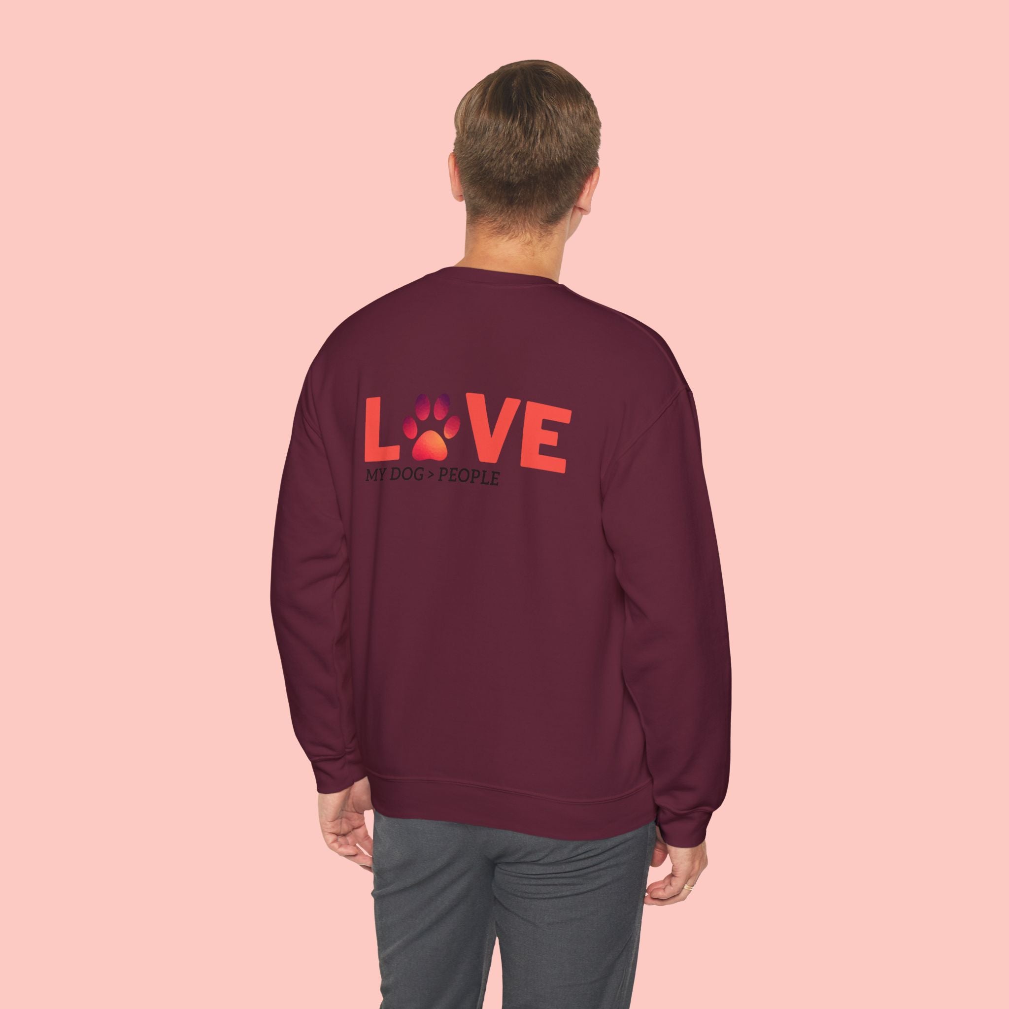 Dog Lover Crewneck Sweatshirt — “LOVE” Paw Design (My Dog > People)
