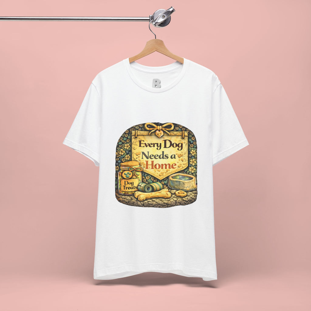 Dog Rescue Tee — "Every Dog Needs a Home" Shelter Support T-Shirt