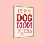 In My Dog Mom Era Framed Canvas Wall Art