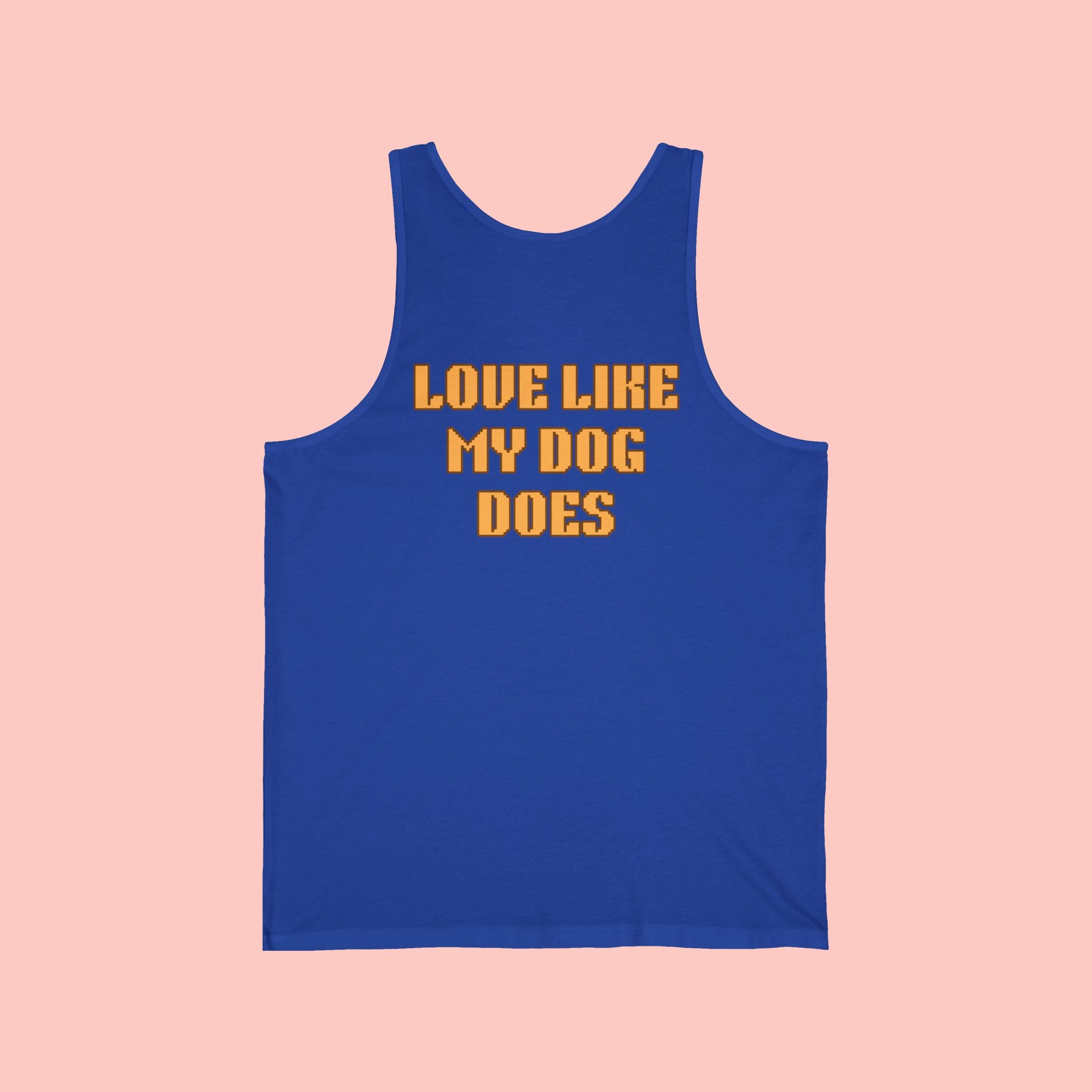 Love Like My Dog Does Tank Top — Funny Dog Lover Tank