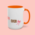 Dog Mom Coffee Mug — Best Dog Mom Ever Accent Ceramic Mug (11oz & 15oz)