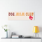 Dog Mom Club Canvas Wall Art — Matte Stretched 1.25"