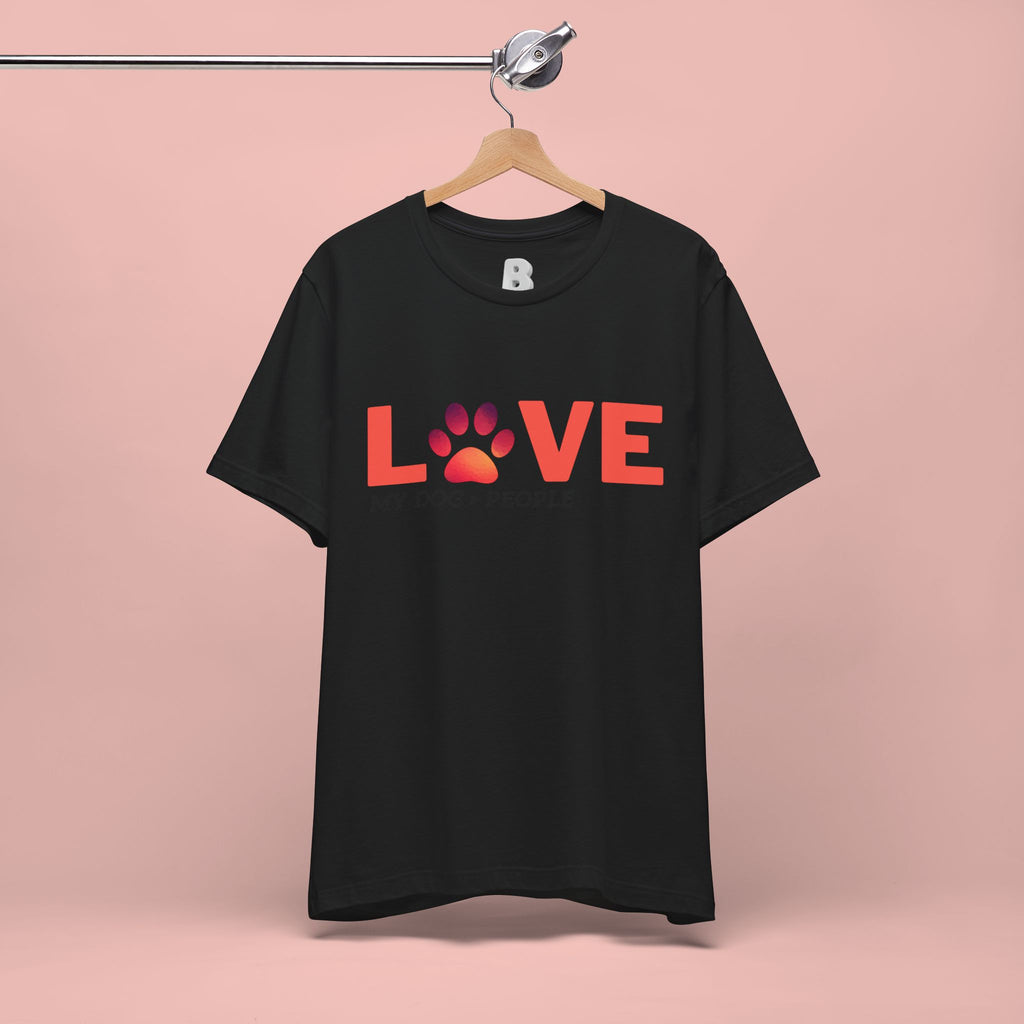 Dog Lover Tee - "LOVE My Dog > People" Paw Print Graphic T-Shirt