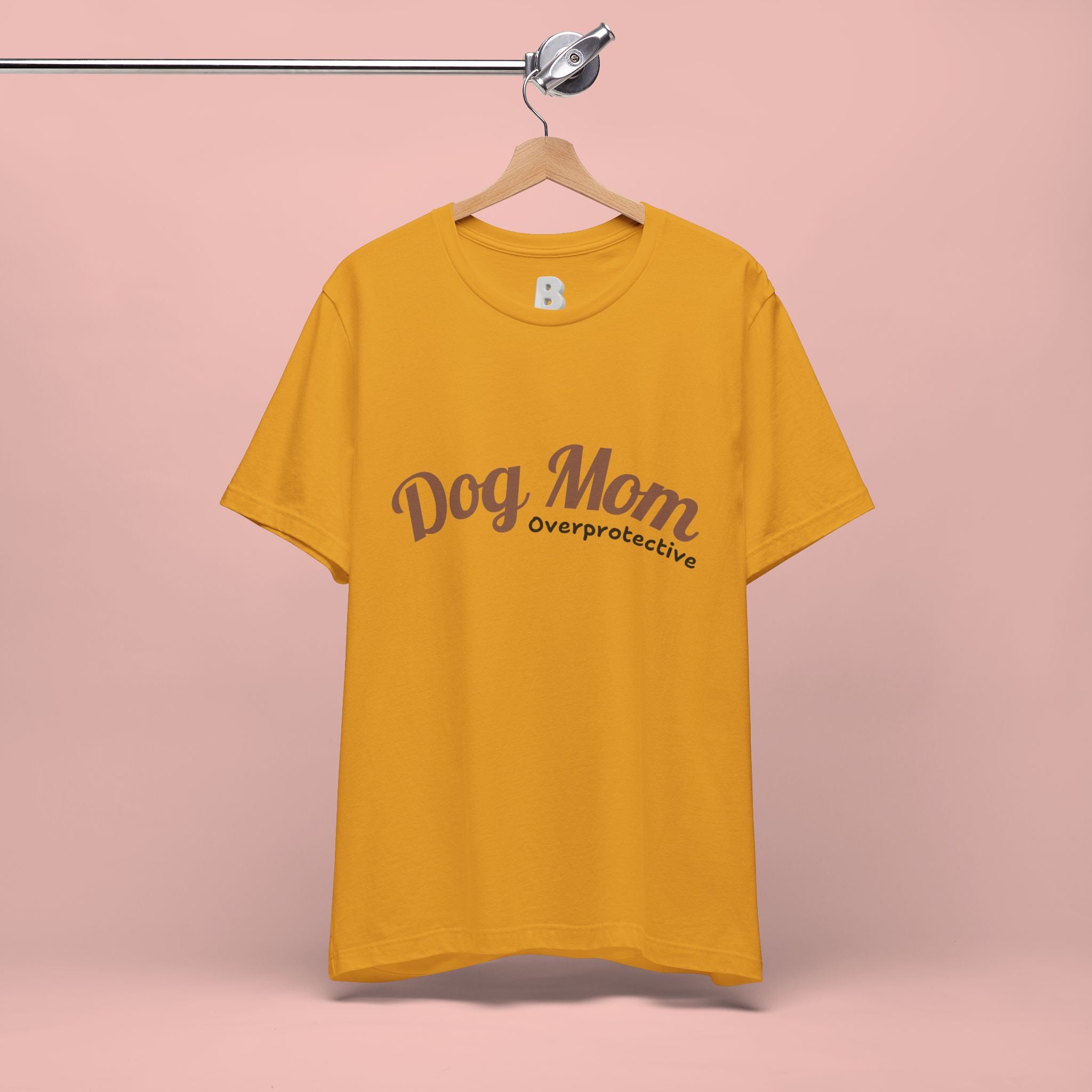 Dog Mom Overprotective T-Shirt – Cute Pet Lover Tee