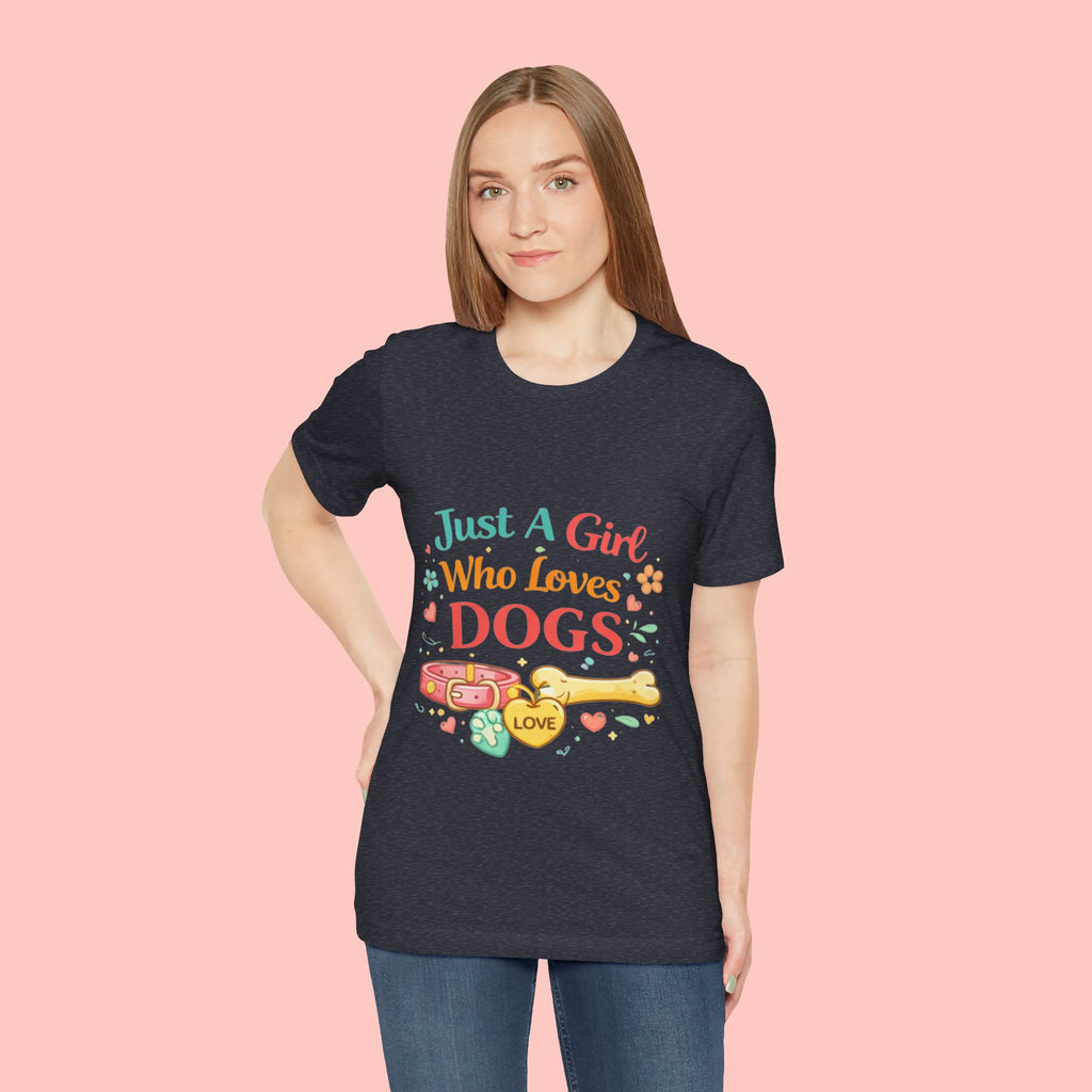 Just A Girl Who Loves Dogs T-Shirt
