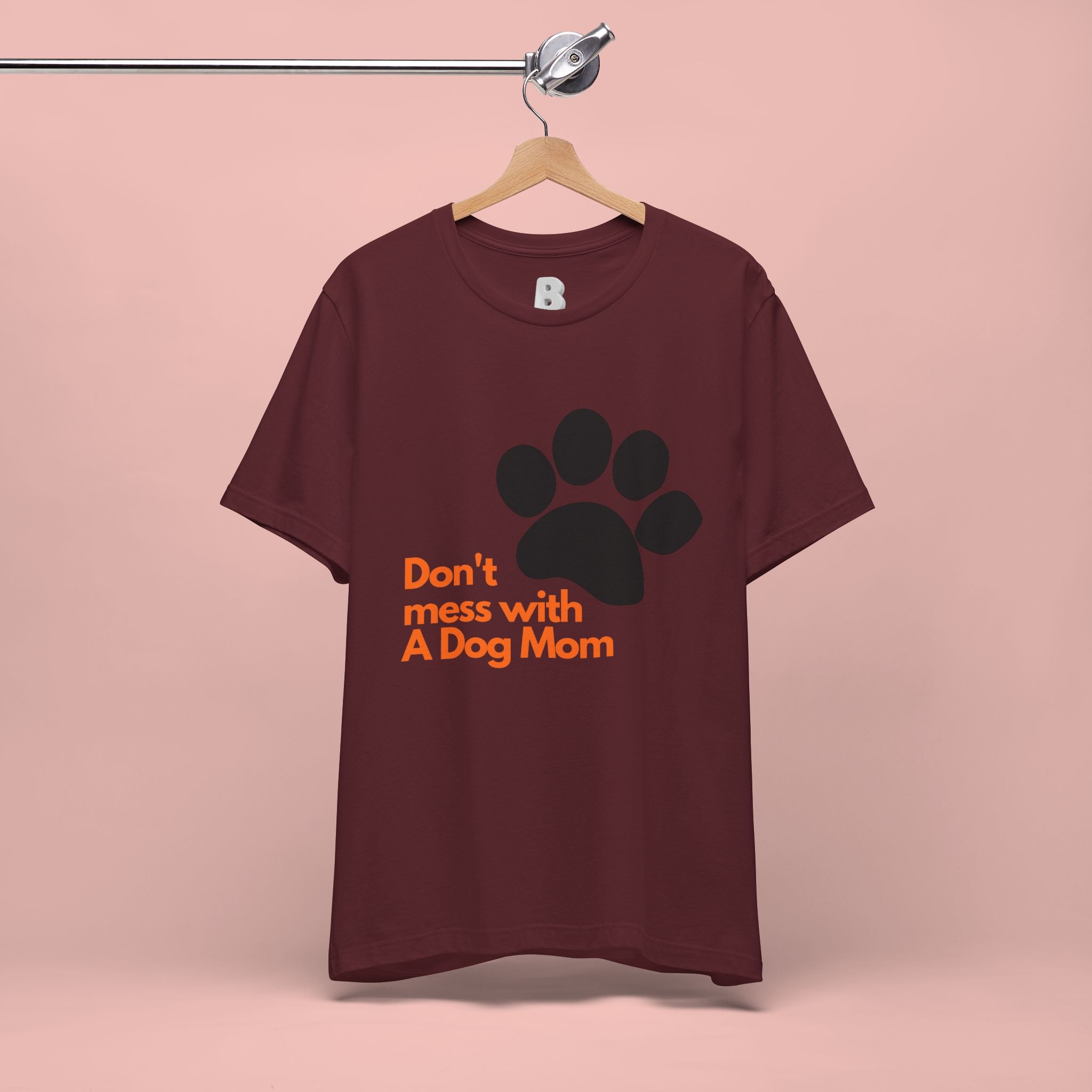 Don’t Mess With A Dog Mom T-Shirt — Paw Print Tee for Dog Lovers