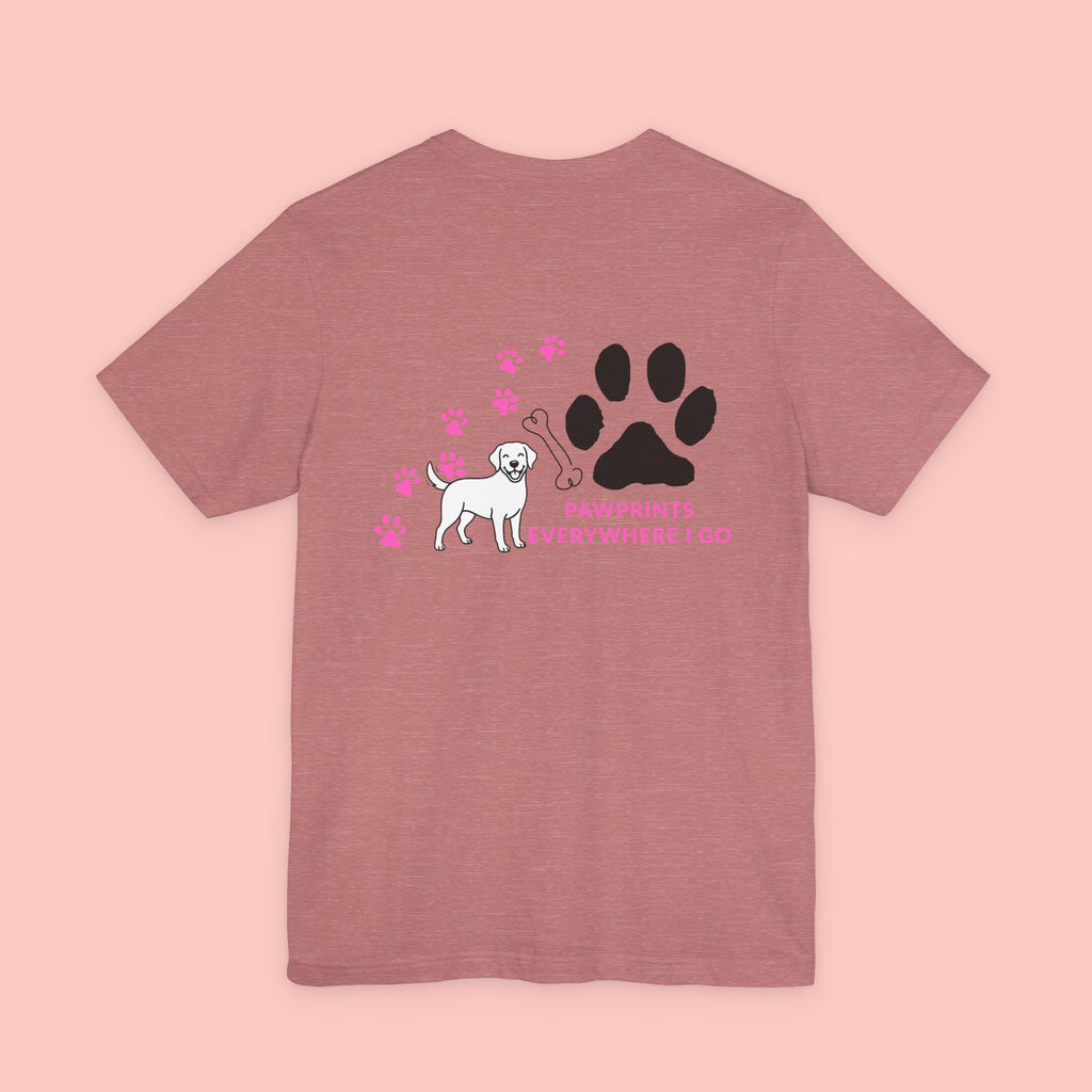 Pawprints Everywhere Tee — Dog Lover Short Sleeve Shirt