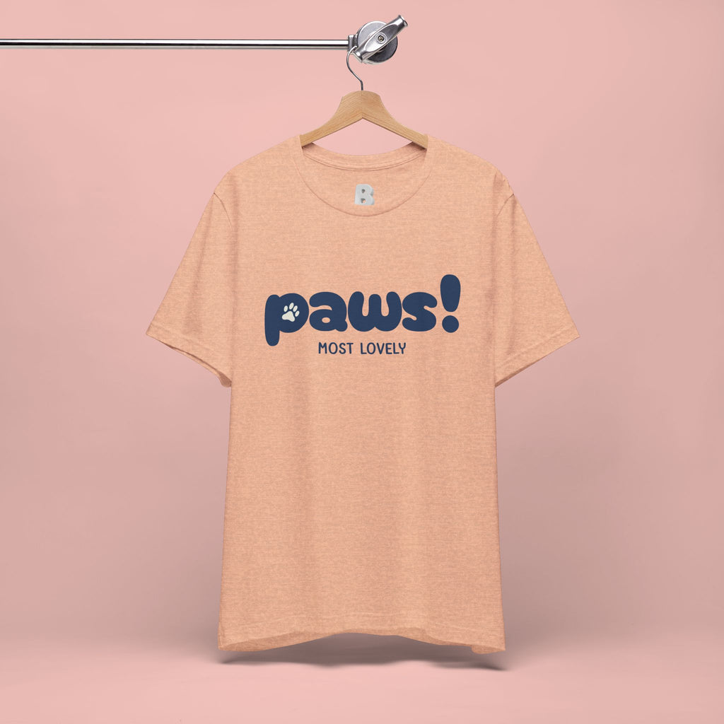 Paws! Cute Paw Print Tee — "Most Lovely" Graphic T-Shirt for Dog & Cat Lovers