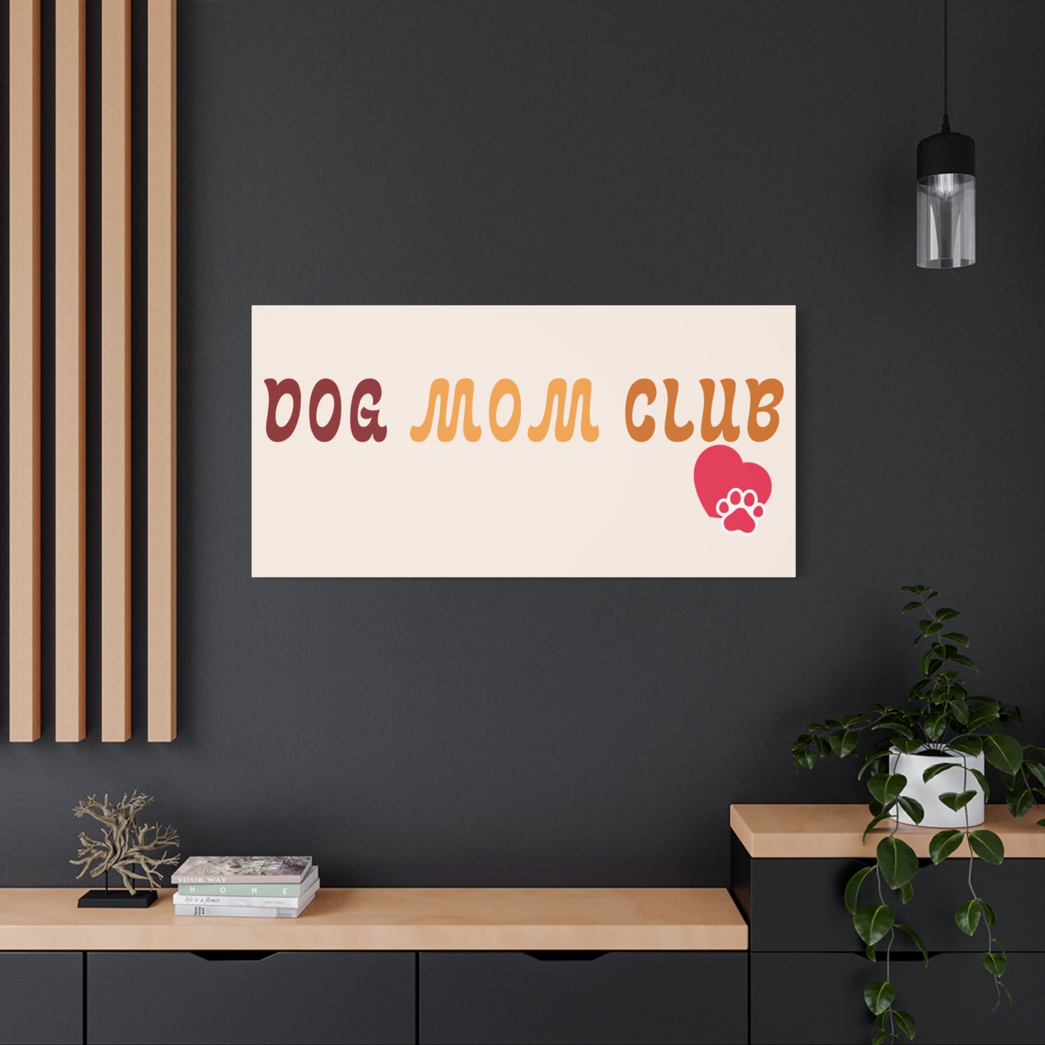 Dog Mom Club Canvas Wall Art — Matte Stretched 1.25"