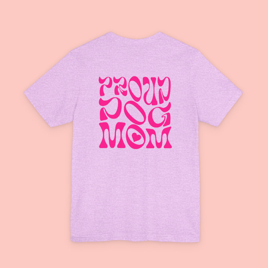 Proud Dog Mom T-Shirt — Retro Pink Graphic Tee for Pet Lovers