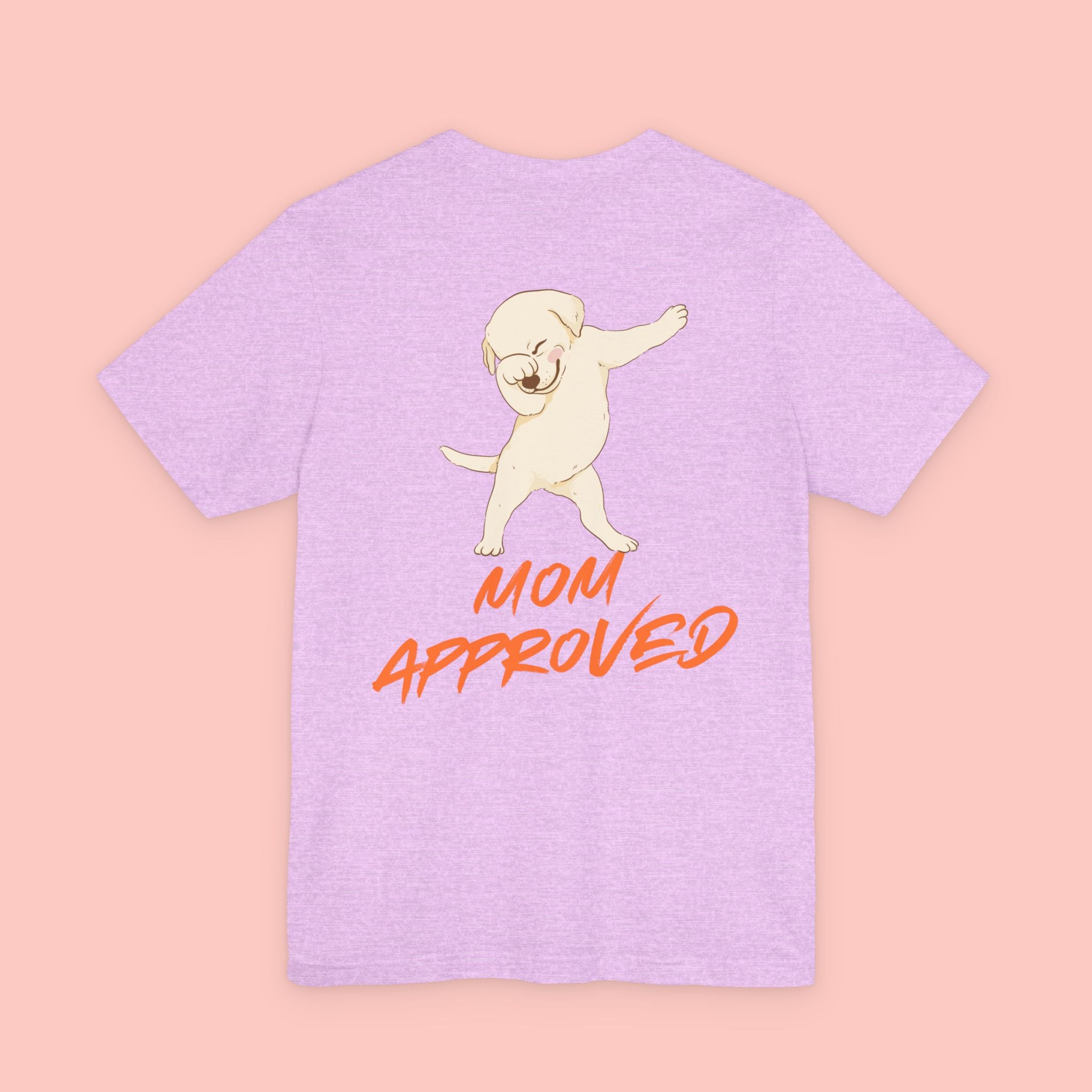 Mom Approved Tee — Cute Dabbing Puppy Graphic T-Shirt