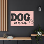 Dog Mama Pink Canvas Wall Art — Heart Pet Mom Decor