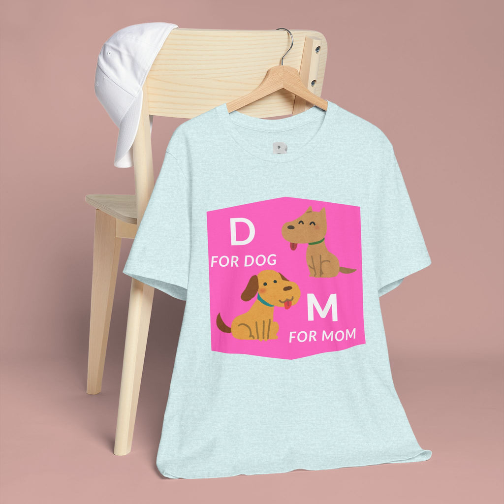 Dog Mom T-Shirt — Cute Pink "D for Dog, M for Mom" Graphic Tee